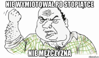 nie wymiotował po stopiątce nie mężczyzna