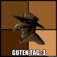  guten tag :3