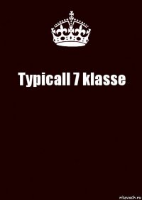 Typicall 7 klasse 