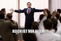 Reich ist vor allem !!!