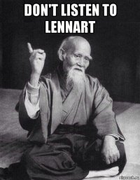 don't listen to lennart 