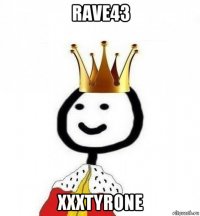 rave43 xxxtyrone