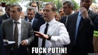  fuck putin!