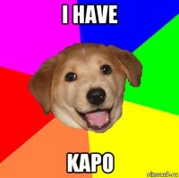 i have kapo