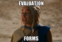 evaluation forms