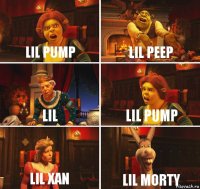 LIL PUMP LIL PEEP LIL LIL PUMP LIL XAN LIL MORTY