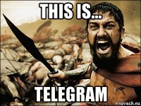 this is... telegram