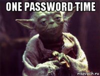 one password time 