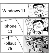 Windows 11 Iphone 11 Follaut 76