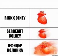 Rick Colney Sergeant Colney Офицер колонка