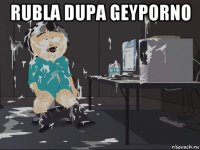 rubla dupa geyporno 