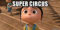 super circus 