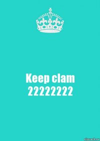 Keep clam 22222222