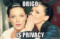 origo is privacy