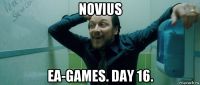 novius ea-games. day 16.