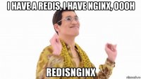 i have a redis, i have nginx, oooh redisnginx