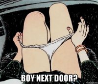  boy next door?