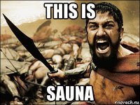 this is sauna