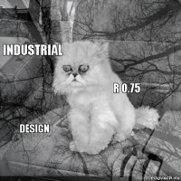        Industrial Design R 0.75