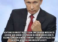  achtung du musst bereit sein, eine saubere muschi zu lecken! wir haben 265 frauen in einem radius von 25 kilometern von deinem standort, die einfach alles tun würden, wenn du ihre muschi leckst!