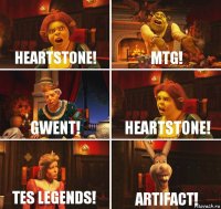 Heartstone! MTG! Gwent! Heartstone! TES Legends! Artifact!