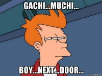 gachi...muchi... boy...next...door...