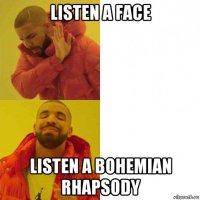 listen a face listen a bohemian rhapsody