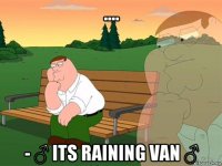 .... - ♂ its raining van ♂