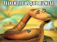 telxekliye ve şou biznese 