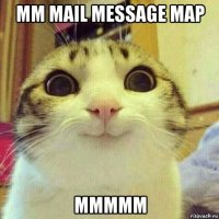 mm mail message map mmmmm