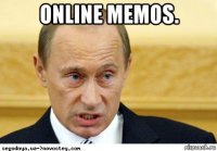 online memos. 