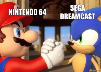 Nintendo 64 Sega Dreamcast