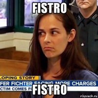 fistro fistro