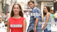 Riddle Adam_Sempler REBORN