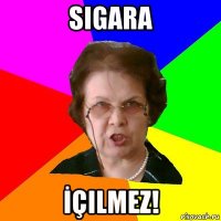 sigara İçilmez!