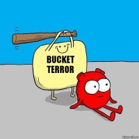 bucket terror