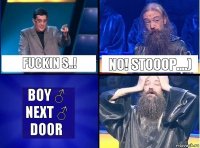 Fuckin s..! NO! stooop....) BOY ♂ NEXT ♂ DOOR