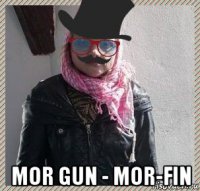  mor gun - mor-fin