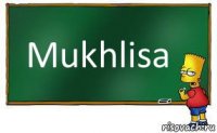 Mukhlisa