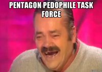 pentagon pedophile task force 