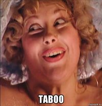  taboo