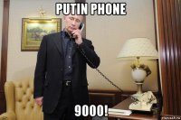 putin phone 9000!