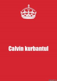 Calvin kurbantul