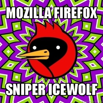 mozilla firefox sniper icewolf, Мем Омская птица