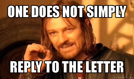 one does not simply reply to the letter, Мем Нельзя просто так взять и (Боромир мем)