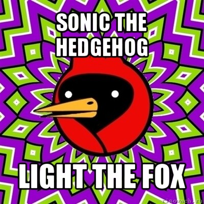 sonic the hedgehog light the fox, Мем Омская птица