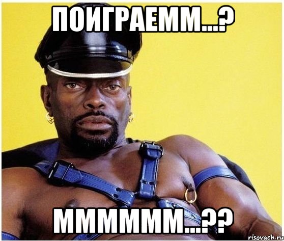 поиграемм...? мммммм...??