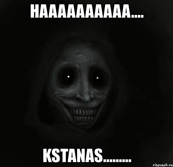 haaaaaaaaaa.... kstanas.........