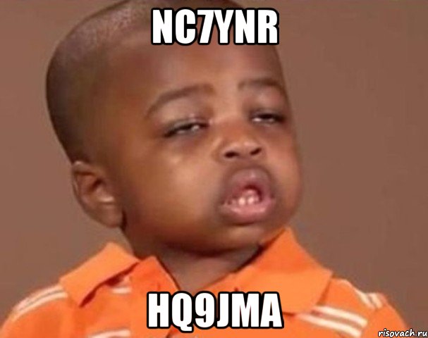 nc7ynr hq9jma, Мем  Какой пацан (негритенок)