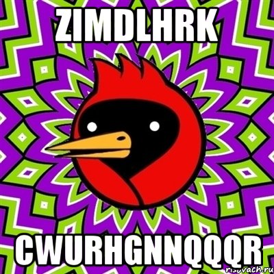 zimdlhrk cwurhgnnqqqr, Мем Омская птица